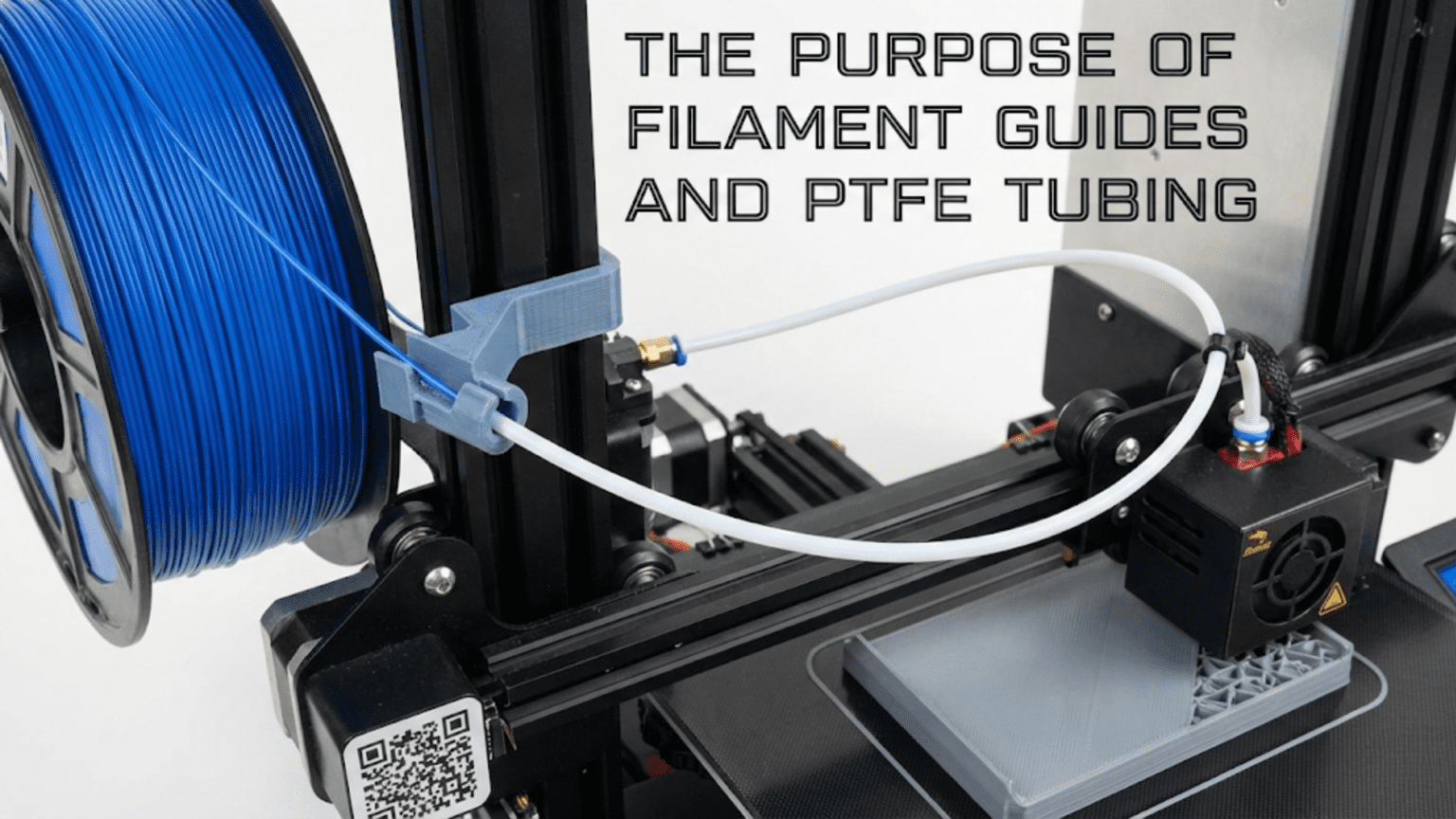 The Purpose of Filament Guides and PTFE Tubing