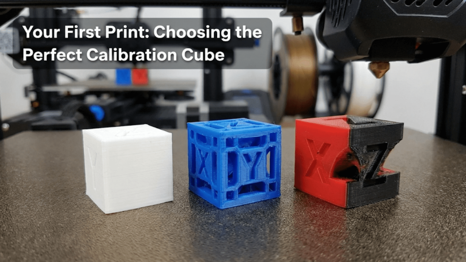 Your First Print: Choosing the Perfect Calibration Cube